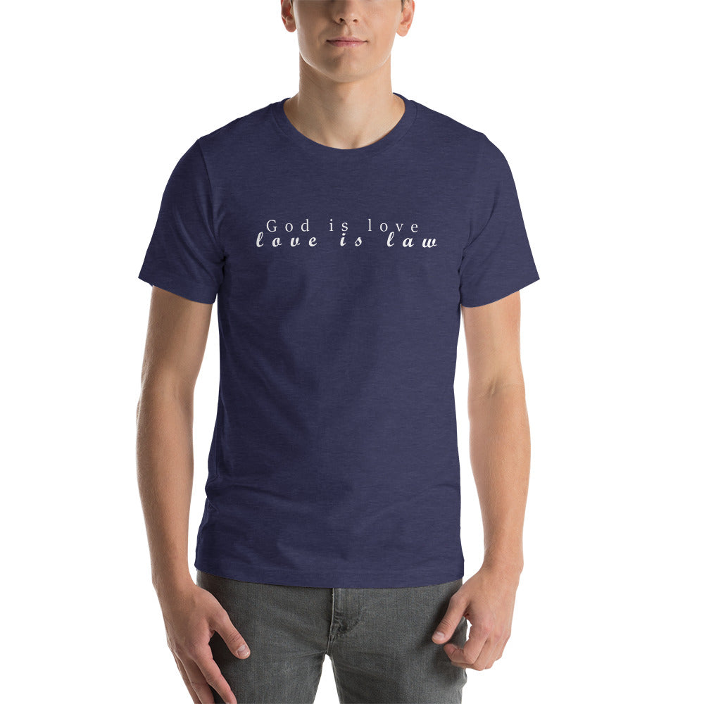 God is Love, Love is Law Unisex t-shirt