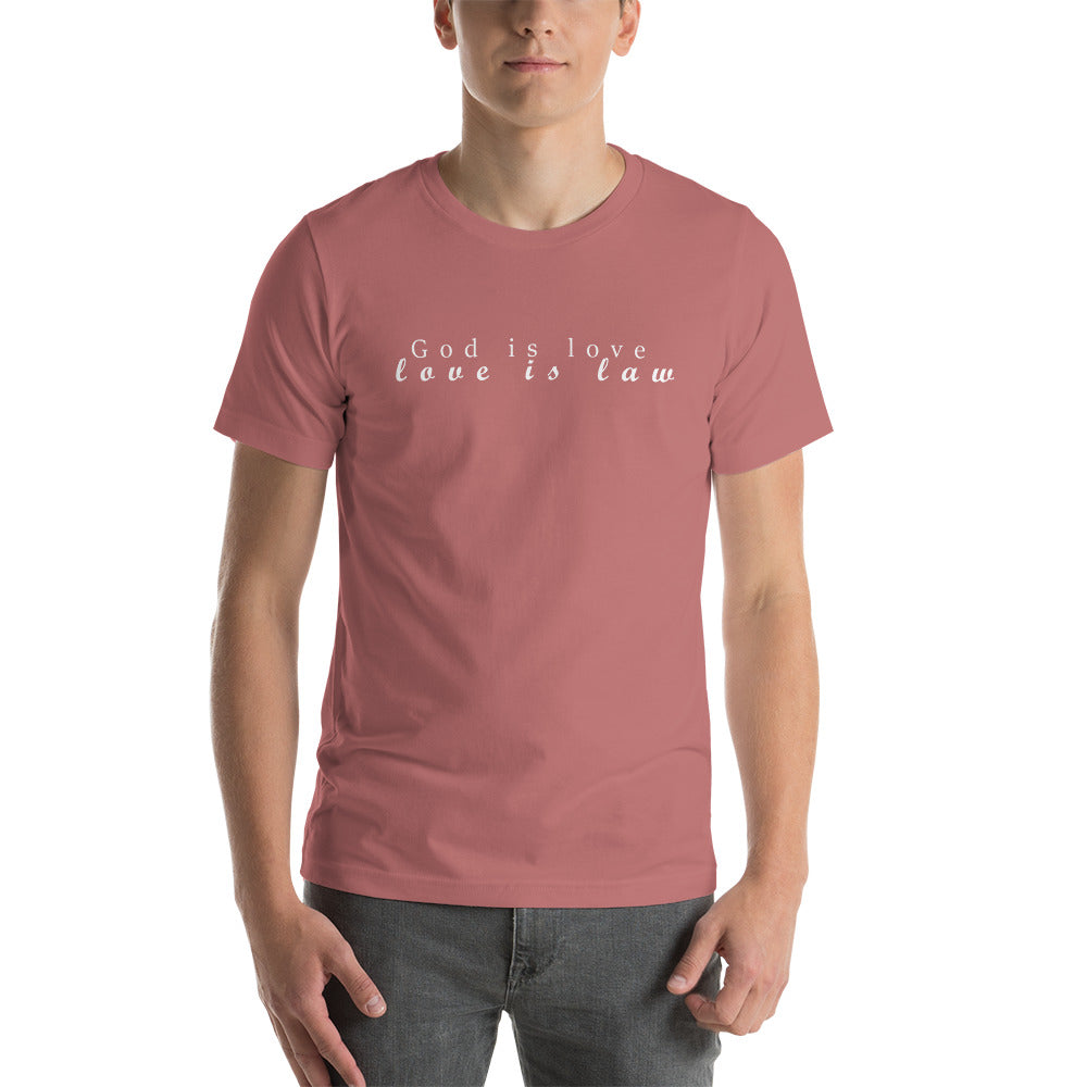 God is Love, Love is Law Unisex t-shirt